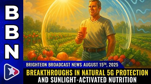Brighteon Broadcast News, Aug 15, 2025