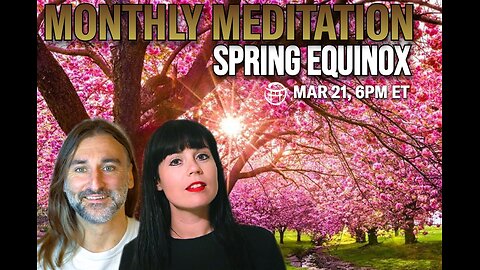 🧘‍♂️ MONTHLY MEDITATION SPRING EQUINOX with MEG & JENS - MAR 21