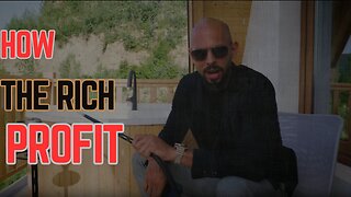 Andrew Tate on How The Rich Forever Profit