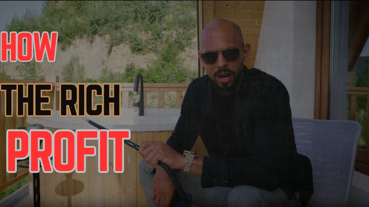 Andrew Tate on How The Rich Forever Profit