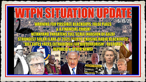 WTPN SITUATION UPDATE FEATURING RESTORED REPUBLIC 5 15 25