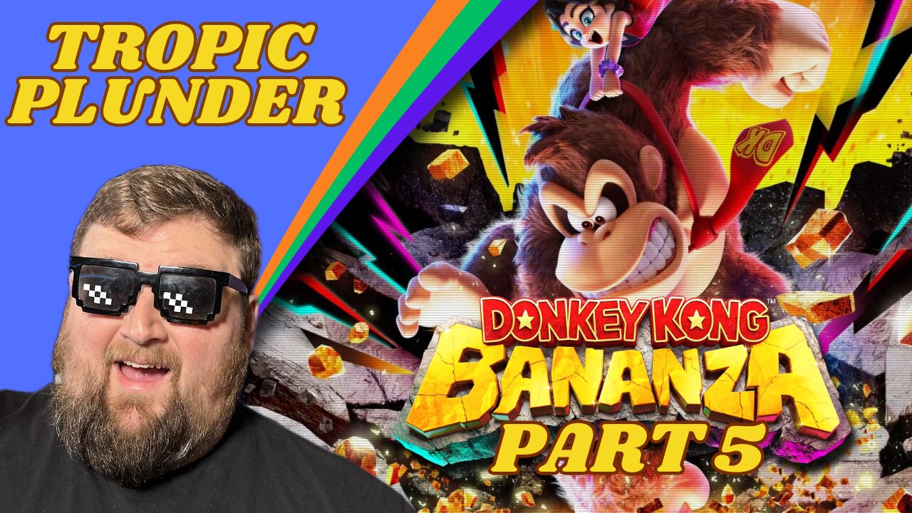 Tropic Plunder | Donkey Kong Bananza - Part 5