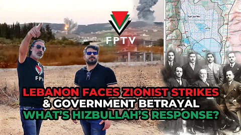Lebanon Faces Zionist Strikes & Government Betrayal: What’s Hizbullah’s Response?