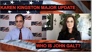 KAREN KINGSTON BRINGS NEW UPDATE AND MAJOR INTEL ON THE C-19 BIO-WEAPON. WHO IS JOHN GALT?