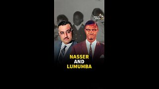NASSER AND LUMUMBA
