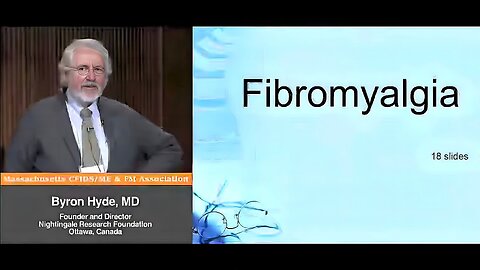 Fibromyalgia (Secondary and Primary) - Byron Hyde, MD