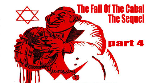 The Fall Of The Cabal - The Sequel - PART 4