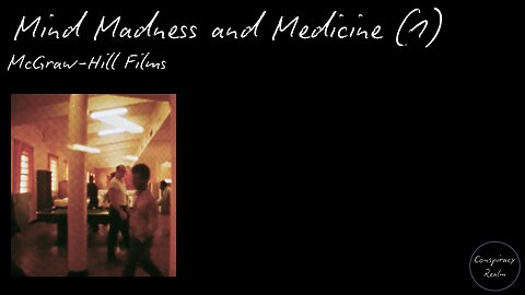 Madness and Medicine Part 2 - McGraw-Hill Films