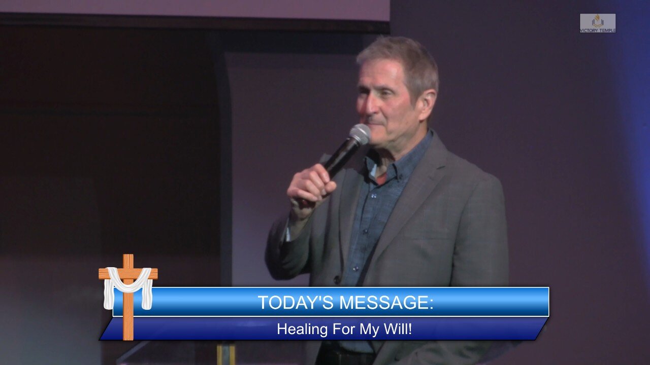Healing For My Will!