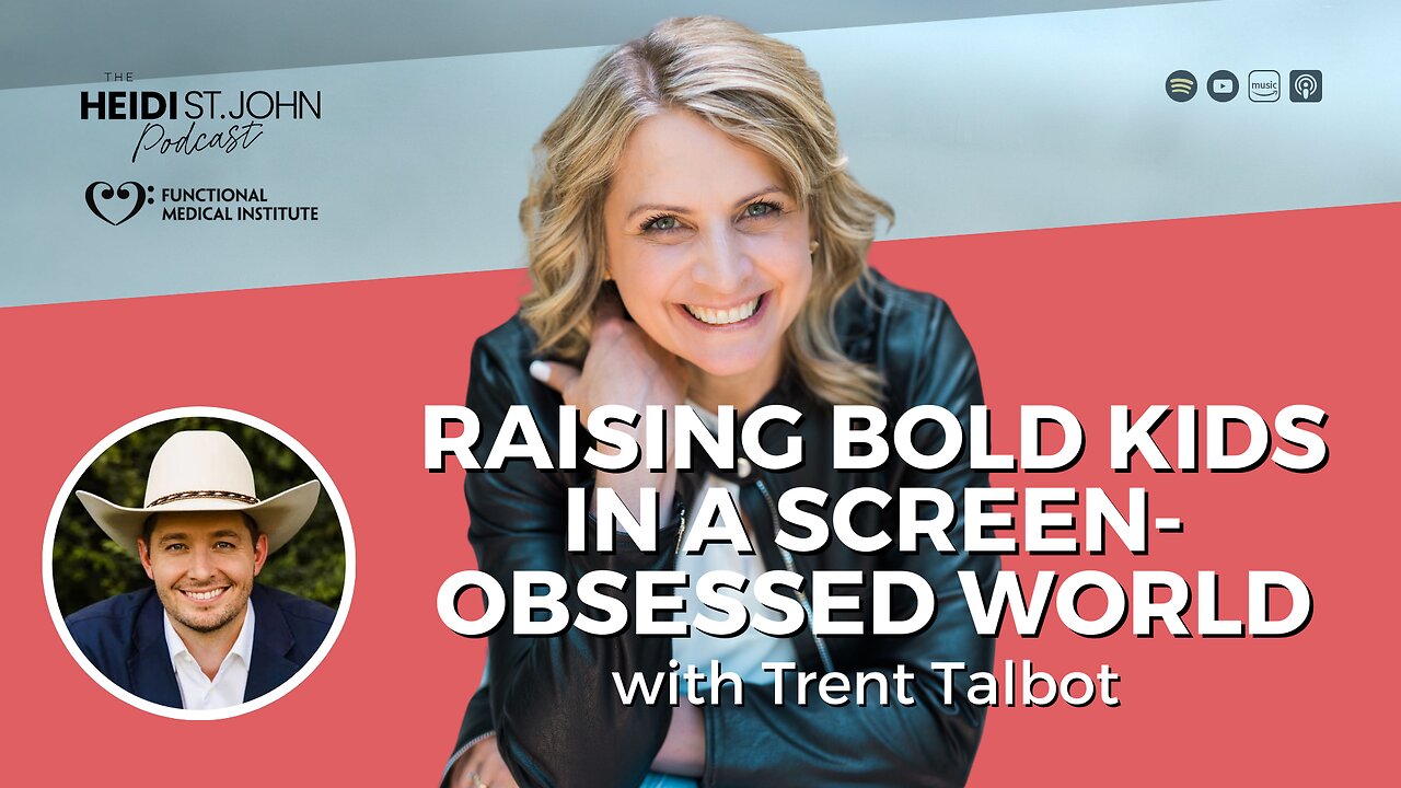 Raising Bold Kids in a Screen-Obsessed World with Trent Talbot