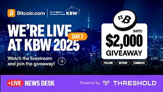 🚨 LIVE from Korea Blockchain Week 🚨 News, Interviews, Insights, Alpha | Powered by Threshold