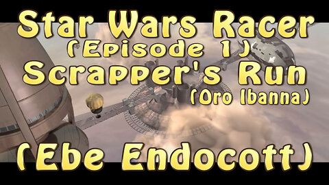 Star Wars Racer (Episode 1) Scrapper's Run (Ebe Endocott)