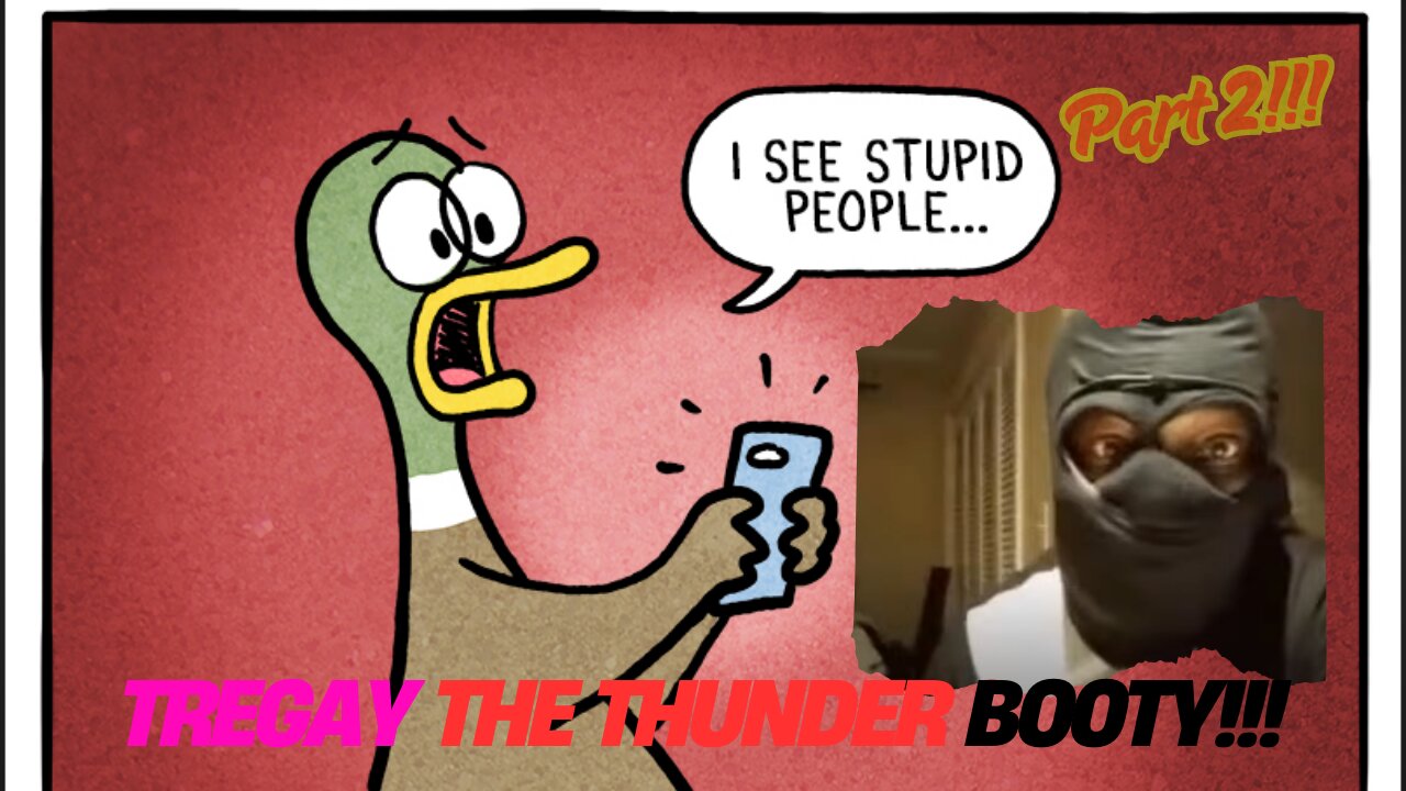 Tregay the thunder booty!!! Part 2!!!