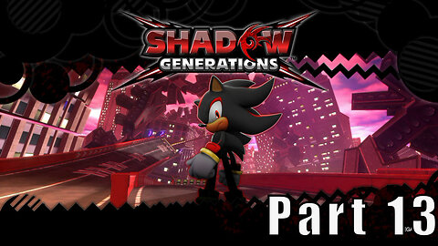 Let's Play, Sonic x Shadow Generations, Part 13, Metal Overlord