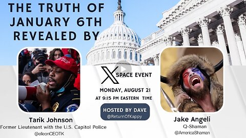 X Spaces - Tarik Johnson & Jacob Angeli discuss the truth of January 6!