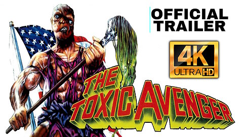 Toxic Avenger 2025- 4K (UHD) Movie Trailer