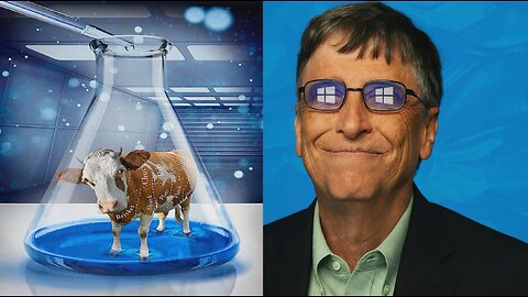 Bill Gates and the Globalists are Poisoning the Food Supply with Lab-Grown BEEF, SALMON, AND BUTTER Created from Immortalized CANCER CELLS
