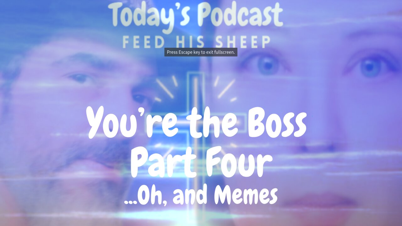You're the Boss - Part Four