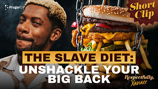 The Slave Diet: Unshackle Your Big Back | Short Clips | PragerU