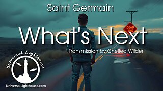 What's Next ~ Saint Germain ~ Chellea Wilder