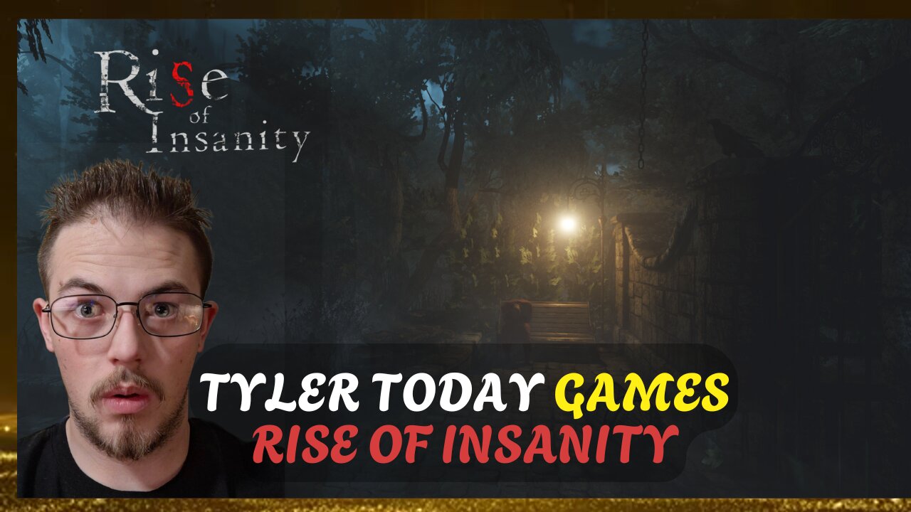 Horror Game Stream! || Rise Of Insanity || Tyler Today Games