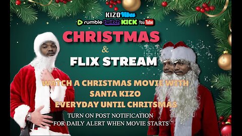 Christmas & Flix Stream with Santa KIZO🎅🏽🎄🍿 | Movie countdown till Christmas | 5th DEC
