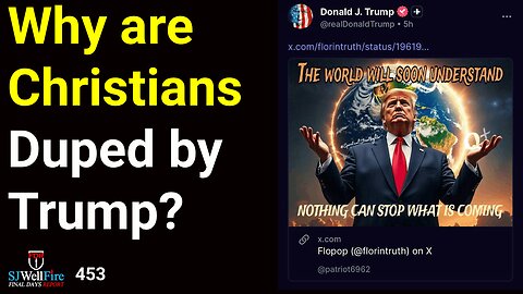 Great Deception: Why are Christians Duped by Trump?