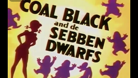 Coal Black & de Sebben Dwarfs