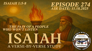 Isaiah 1:5-8 - The Pain of a People that Won't Listen - 274
