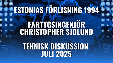 Estonias Förlisning 1994. Teknisk Analys med Fartygsingenjör!