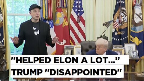 All of a sudden, He had a Problem Trump Slams Musk's Criticism Of Big, Beautiful Budget Bill