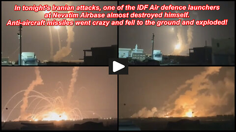 Israel: IDF Nevatim Air defence launchers and missiles went crazy