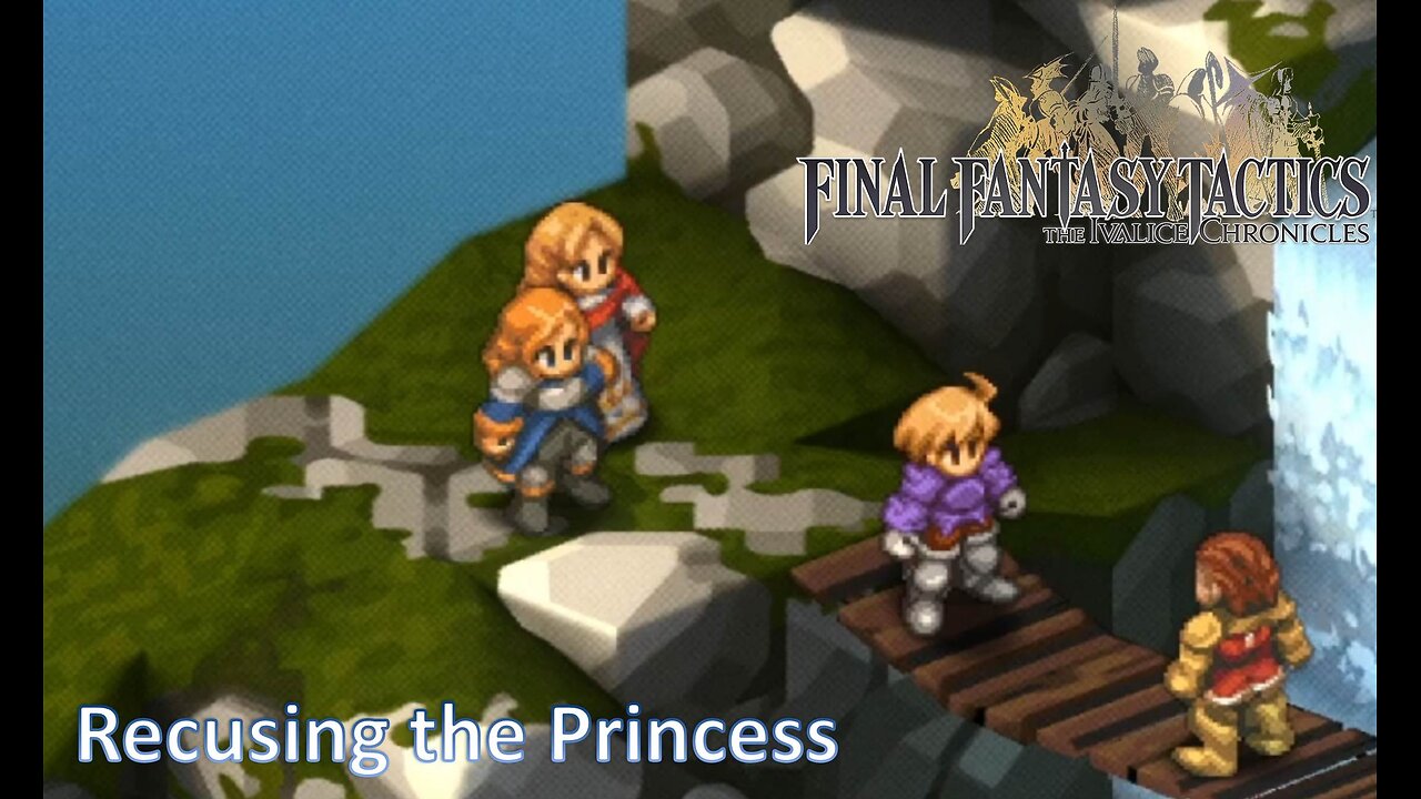 Saving Princess Ovelia l Final Fantasy Tactics l Ep. 6
