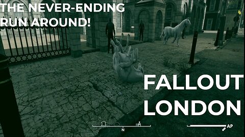 The Never-Ending Run AROUND! | Fallout London