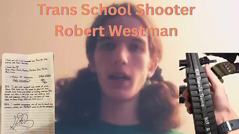 Trans Catholic School Shooter - The Details