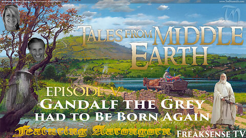 Tales From Middle Earth Episode #5 ~ Gandalf the Grey had to Become the White Wizard...