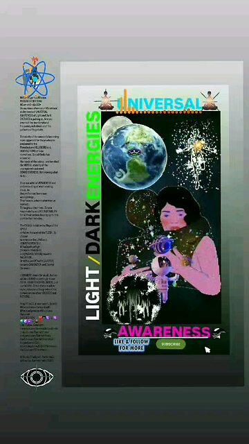 ▪︎UNIVERSAL AWARENESS/LIGHT AND DARK ENERGIES▪︎