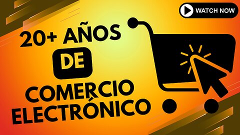 E544 [Español]:🎓APRENDIZAJES DE MÁS DE 20 AÑOS EN COMERCIO ELECTRÓNICO