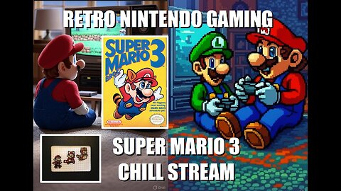 Super Mario 3 Full Game Run: Chill & Chat with BrightGaming playing a Classic NES Nintendo Game