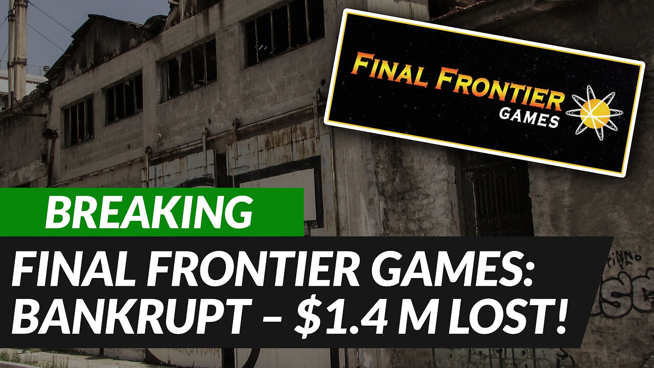 BREAKING: Final Frontier Games BANKRUPT – 1.4 Million LOST! 💸🪦😤