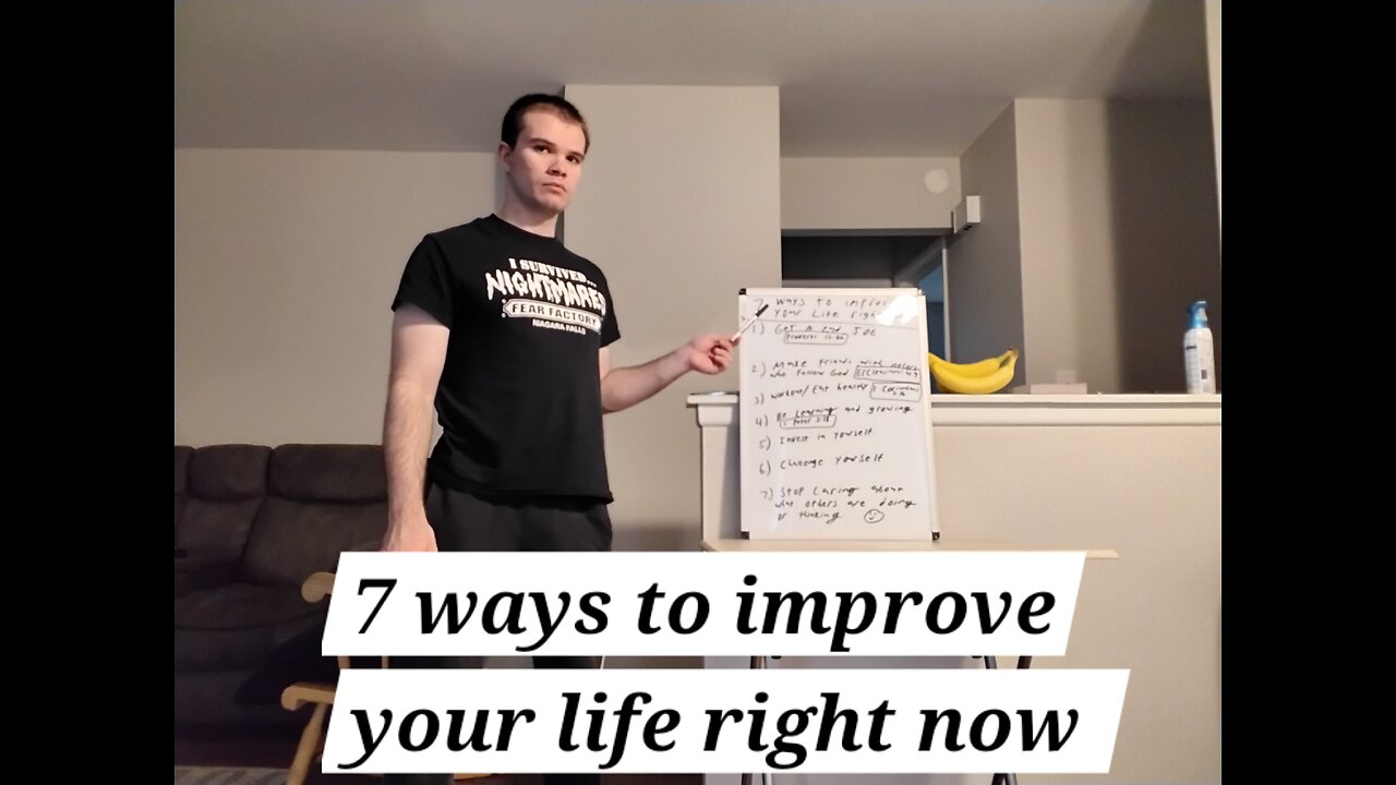 7 ways to improve yourlife right now