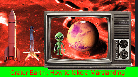 66 - Crater Earth : How to fake a Mars landing