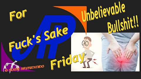 For Fuck's Sake Friday (& some Skyrimming)