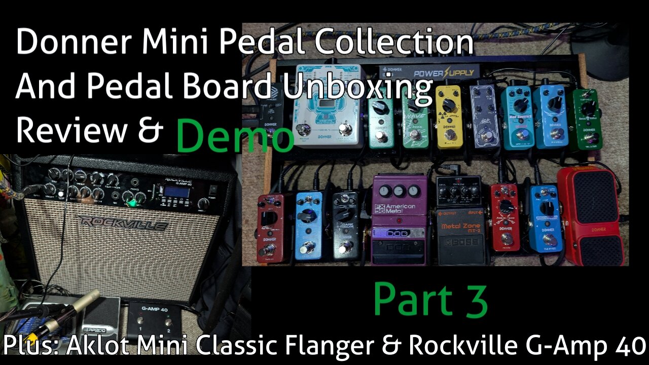 Unbox & Review: Donner Mini Pedal Collection & Pedal Board + Aklot Flanger Rockville G-Amp 40 Part 3