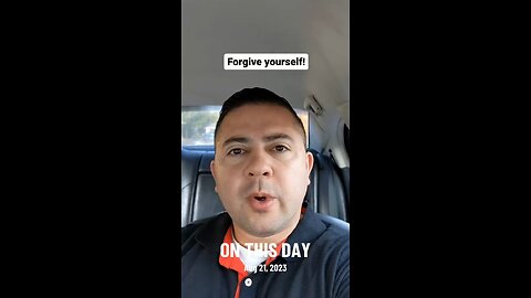 God forgives us, you have to forgive yourself!