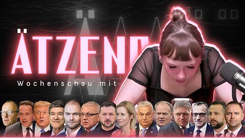 Ätzend #48 – Wochenrückblick mit Biss: Trump & Putin, Merz und EU in Panik, Durchbruch im Donbass