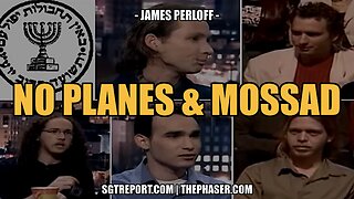 9/11: NO PLANES & THE MOSSAD -- James Perloff