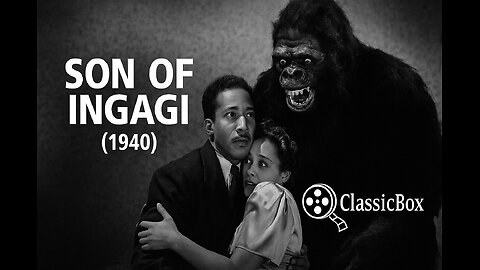 🎬 Son of Ingagi (1940) 🦍 Full Movie [VO – Classic Horror] ClassicBox Fims