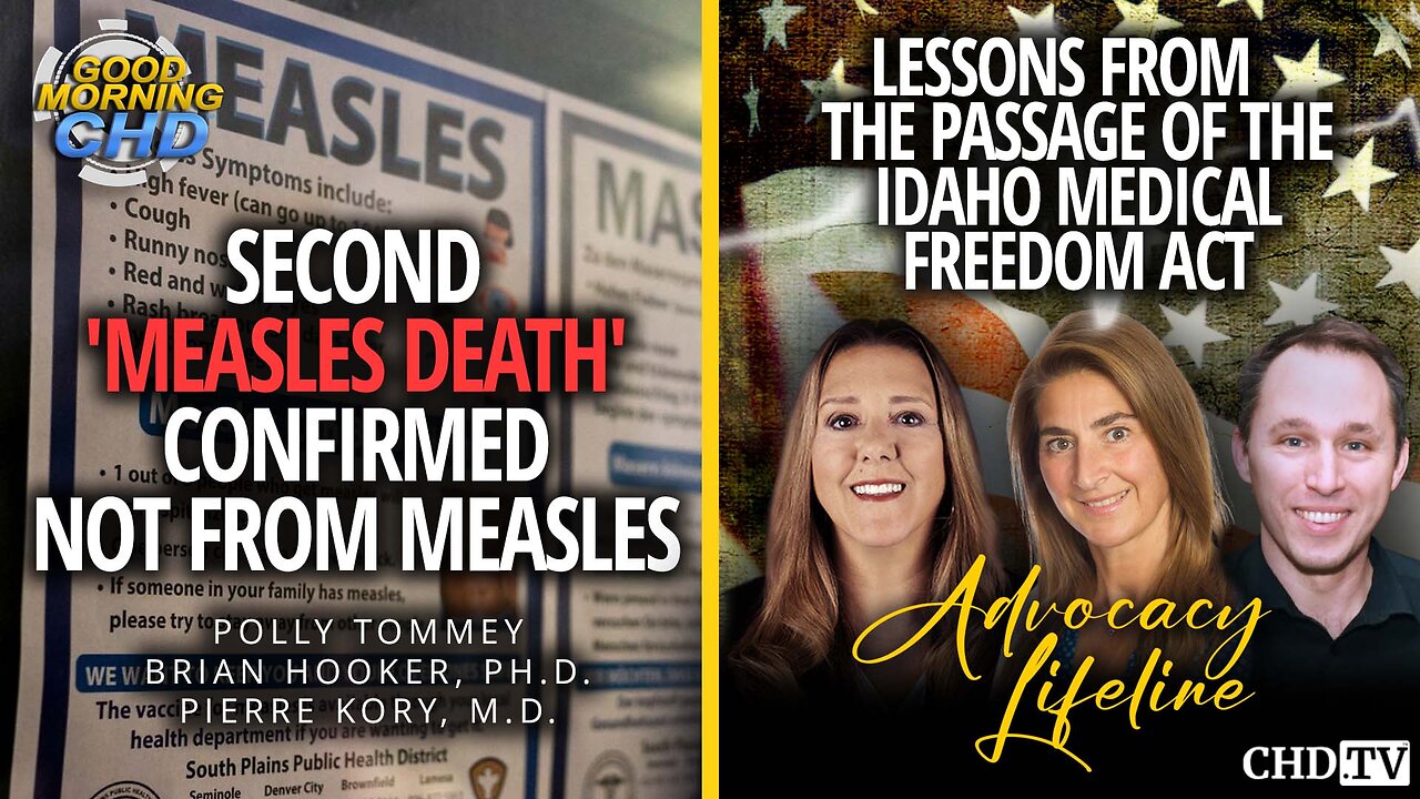 Second 'Measles Death' Confirmed Not From Measles + Lessons From the Idaho Medical Freedom Act