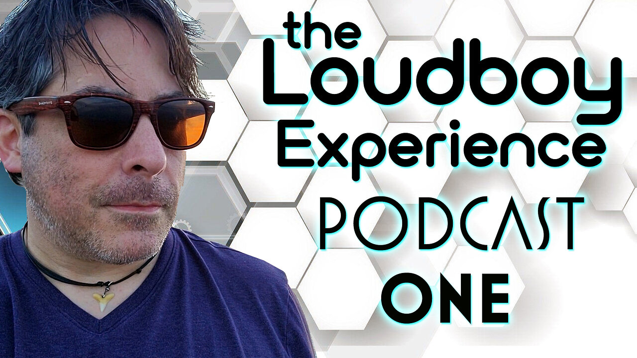 The Loudboy Experience Podcast EP 1